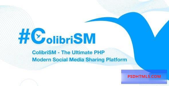 ColibriSM v1.3.1 – 终极PHP现代社交媒体分享平台 – nulled插件-免激活插件-破解版-尚睿切图网