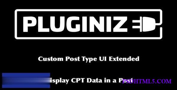 Custom Post Type UI Extended v1.7.0  Plugins-尚睿切图网