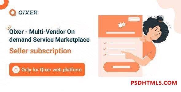 Seller Subscription Addon – Qixer Service Marketplace and Service Finder – 22 December 2022 Plugins-尚睿切图网