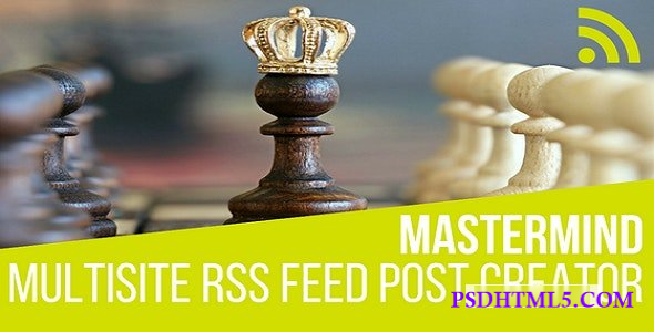 Mastermind v1.5.1 – Multisite RSS Feed Post Generator Plugin for WordPress  Plugins-尚睿切图网