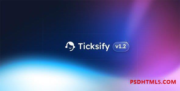 Ticksify v1.2.2 - 面向自由职业者和中小企业的客户支持软件 插件-尚睿切图网