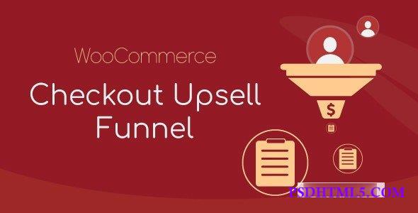 WooCommerce Checkout Upsell Funnel – Order Bump v1.0.9  Plugins-尚睿切图网