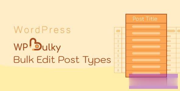 WPBulky v1.1.0-WordPress批量编辑帖子类型 -尚睿切图网