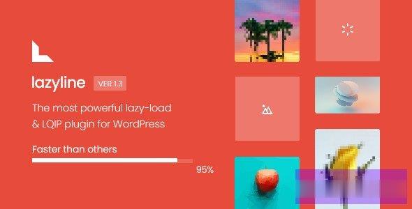 Lazyline v2.1–创新的Lazy-Load&amp；LQIP WordPress插件 -尚睿切图网