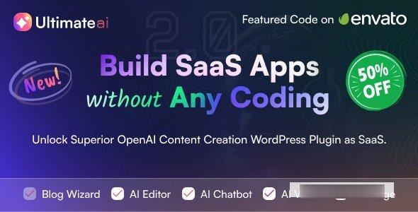 UltimateAI v2.2.1-作为SaaS的OpenAI内容生成WordPress应用程序 -尚睿切图网