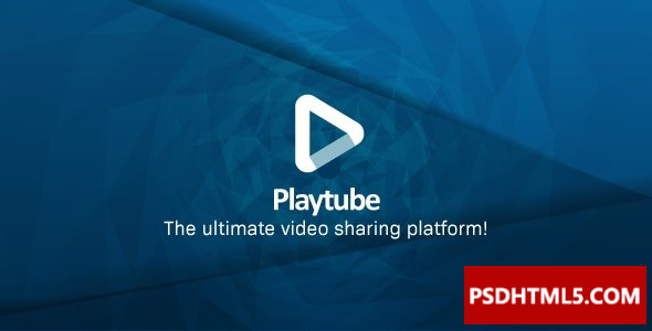 PlayTube v3.1-终极PHP视频内容管理系统；视频共享平台-无效&raquo；高级脚本、插件和；手机 -尚睿切图网