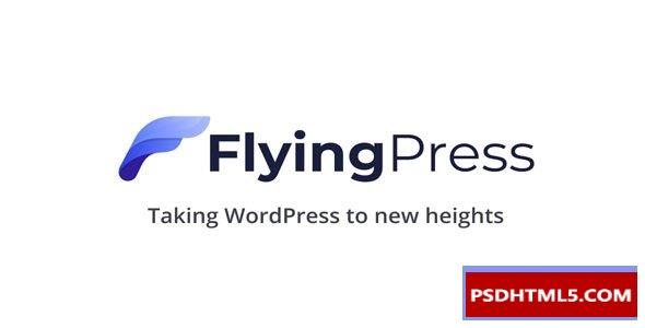 FlyingPress v4.14.1-将WordPress带到新的高度；高级脚本、插件和；手机 -尚睿切图网