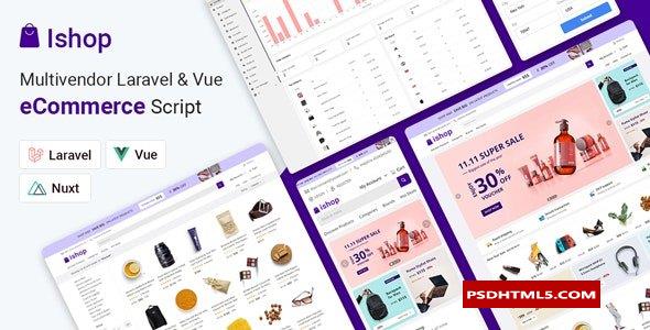 Ishop v3.2.7-多供应商Laravel&amp；Vue电子商务CMS-为空；高级脚本、插件和；手机 -尚睿切图网