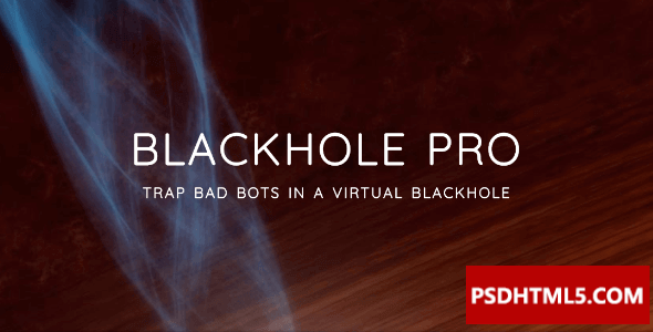 Blackhole Pro v3.5.1-在虚拟黑洞中捕获坏机器人；高级脚本、插件和；手机-尚睿切图网