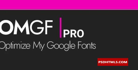 OMGF Pro v5.2.3-为WordPress本地托管谷歌字体；高级脚本、插件和；移动-尚睿切图网